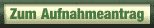 Zum Aufnahmeantrag